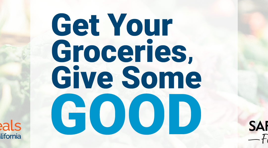 Get Your Groceries, Give Some Good with Safeway this August